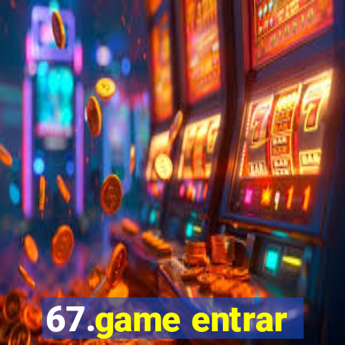 67.game entrar